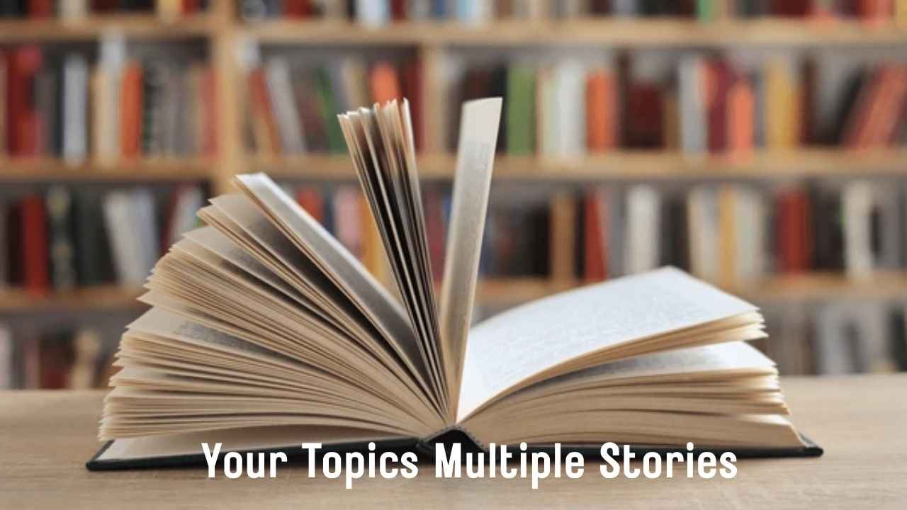 Your Topics Multiple Stories, Inspiring Plan for Next Gen