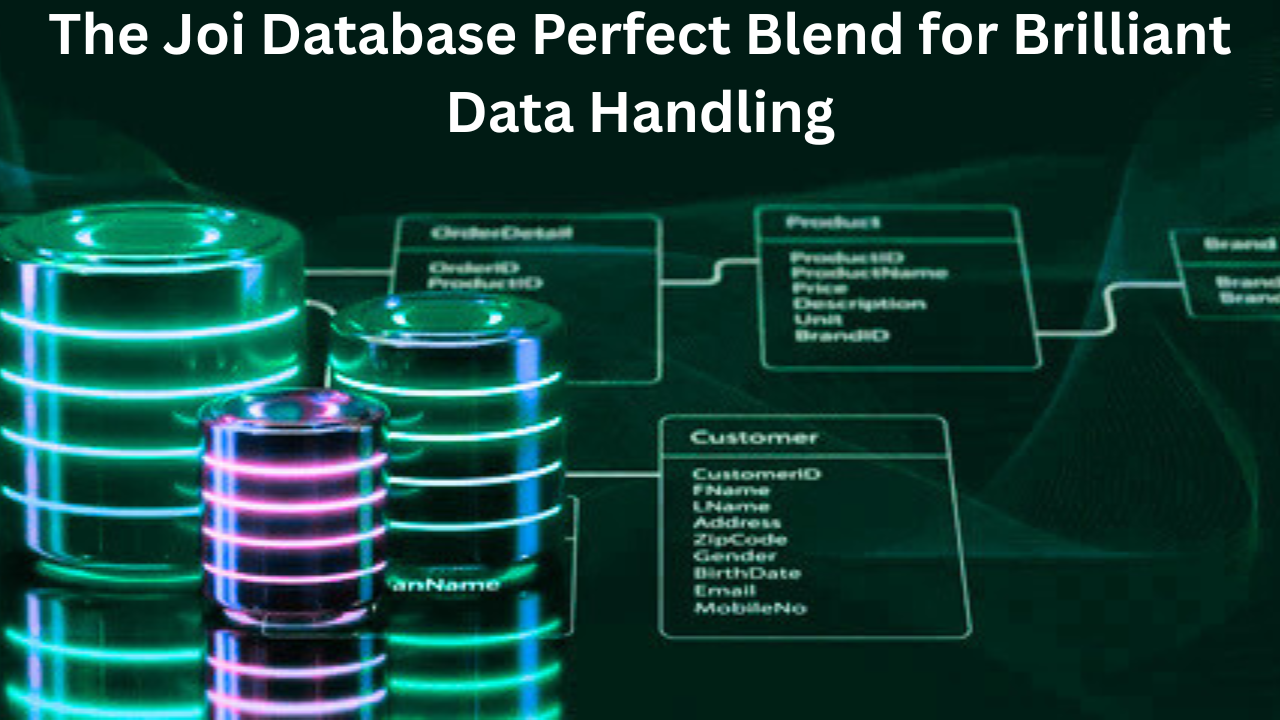 The Joi Database Perfect Blend for Brilliant Data Handling